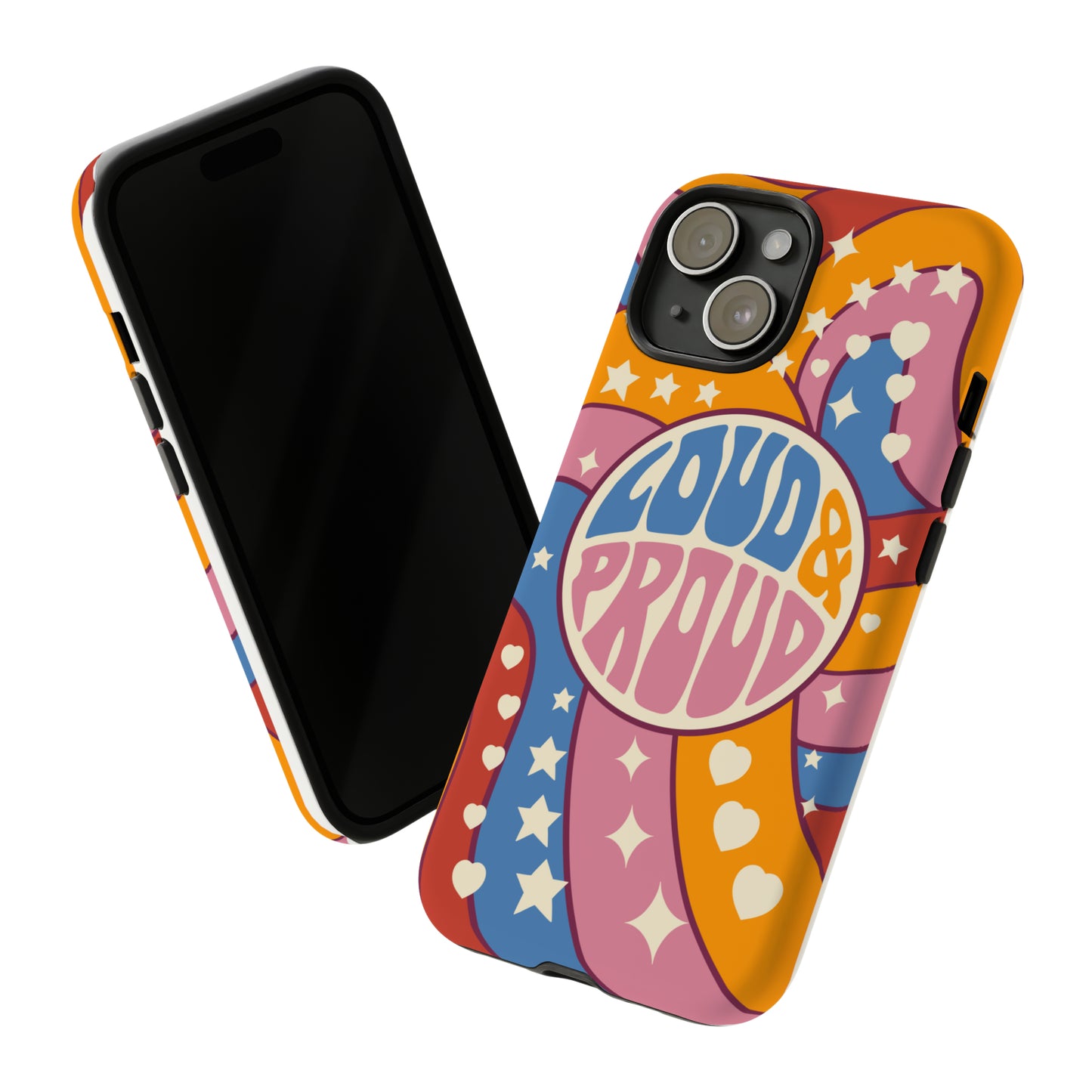 Loud and Proud Tough Phone Cases
