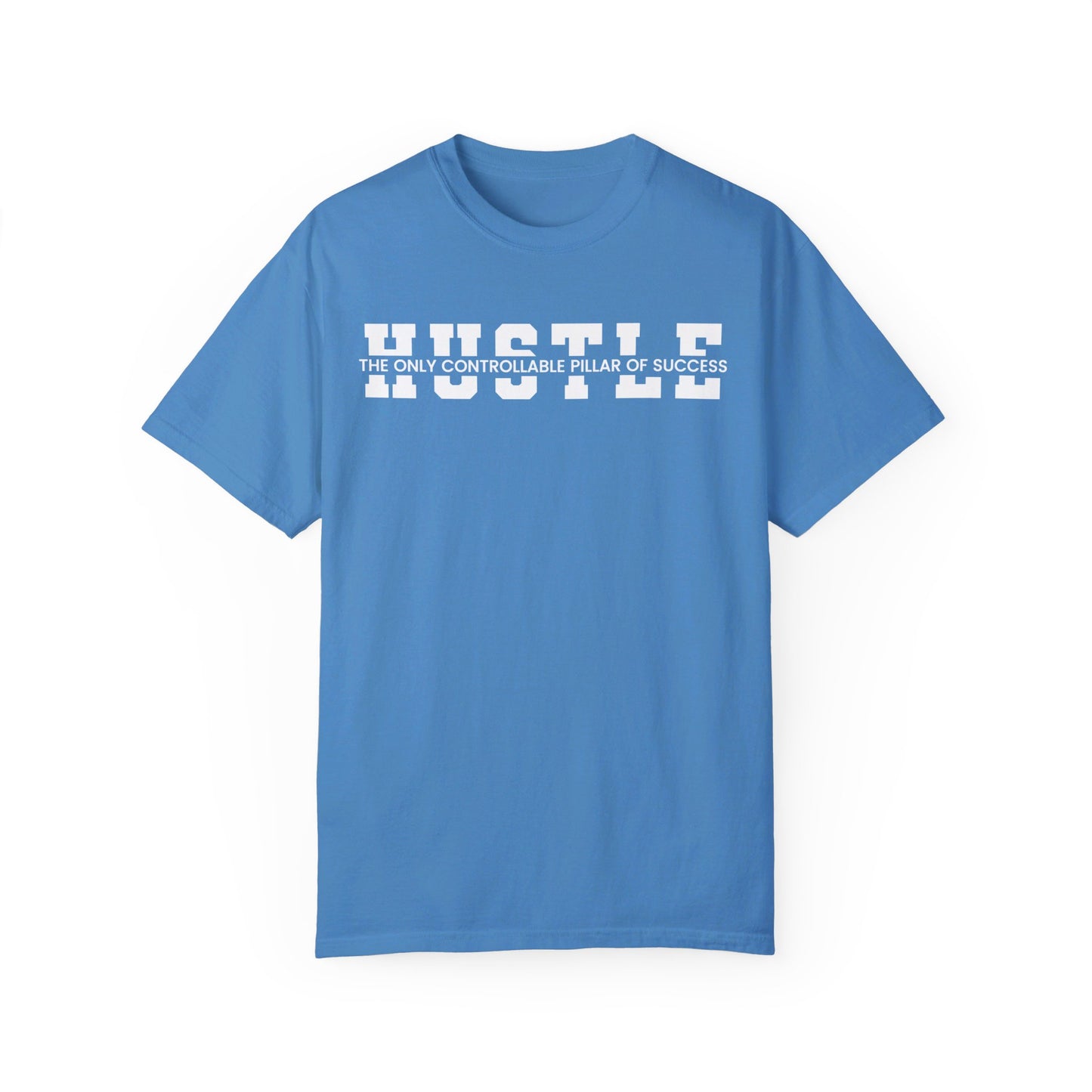 Hustle The Only Controllable Pillar Of Success T-shirt