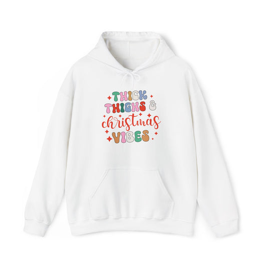 Thick Thighs Christmas Vibes Hooded Sweatshirt