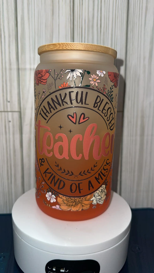 Thankful, Blessed, and Kind of a Mess Teacher Cup