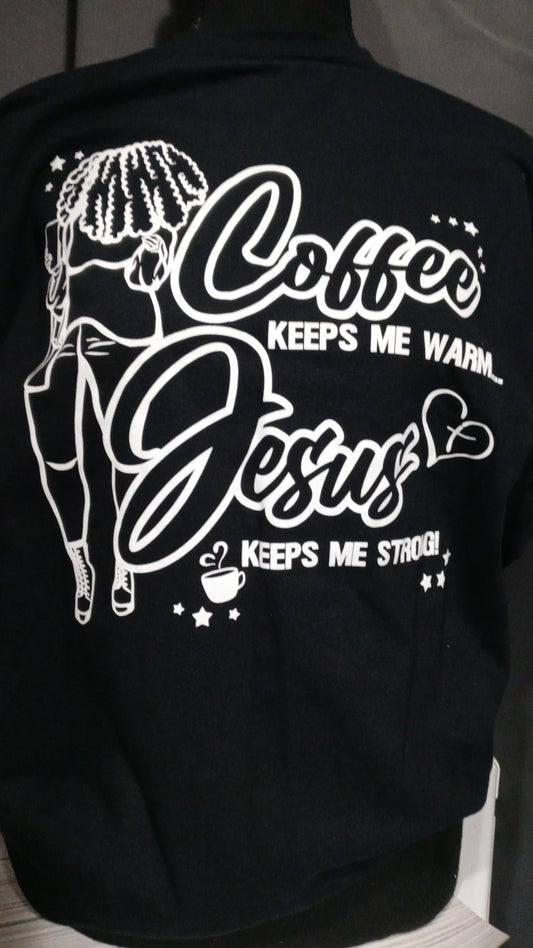 Coffee keeps me warm T-shirt