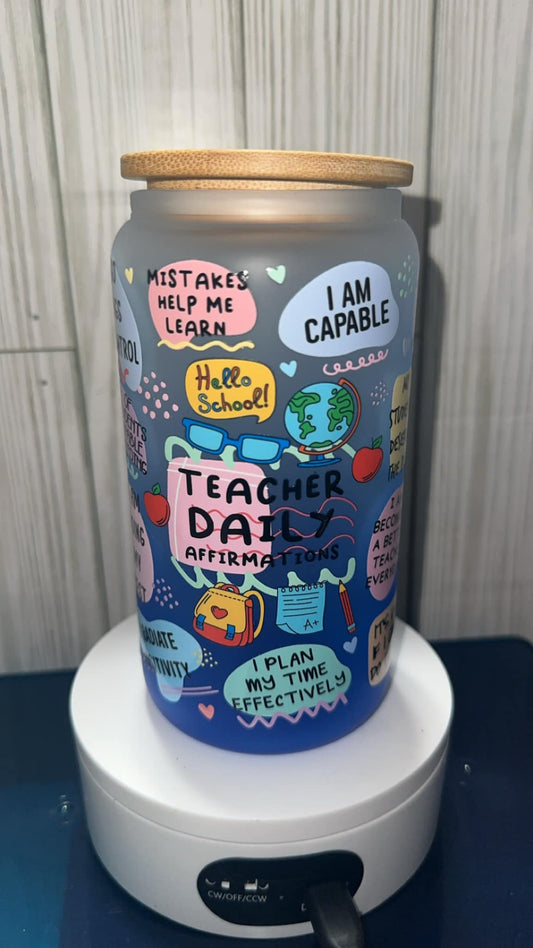 Teachers affirmations glass cup