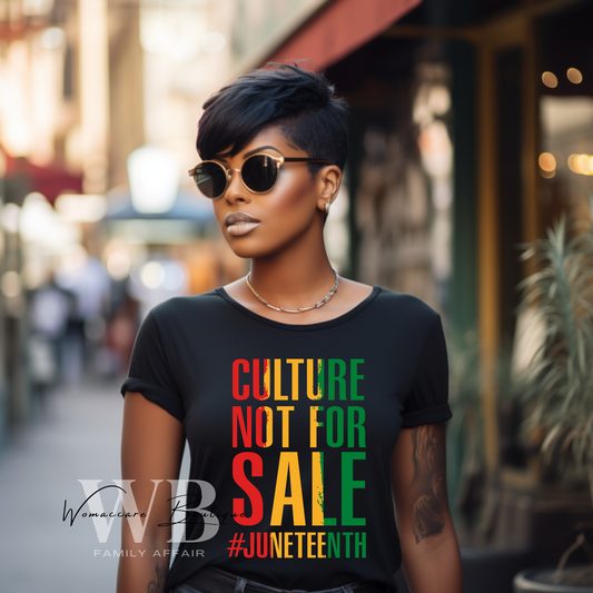 Culture Not For Sale T-shirt