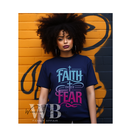 Faith over Fear T-shirt