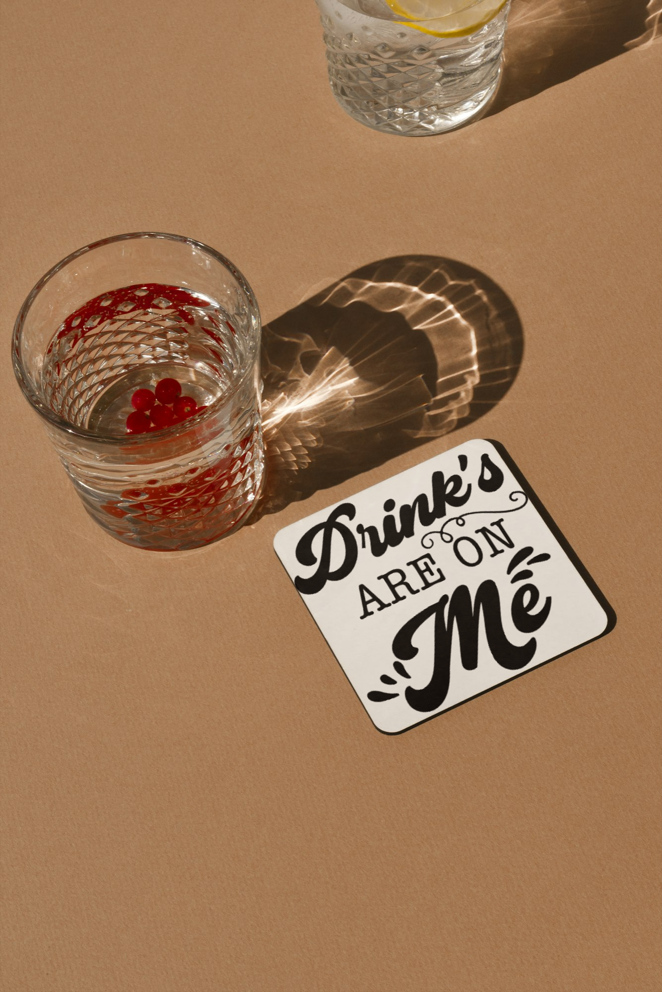 Drinks are on me Coaster