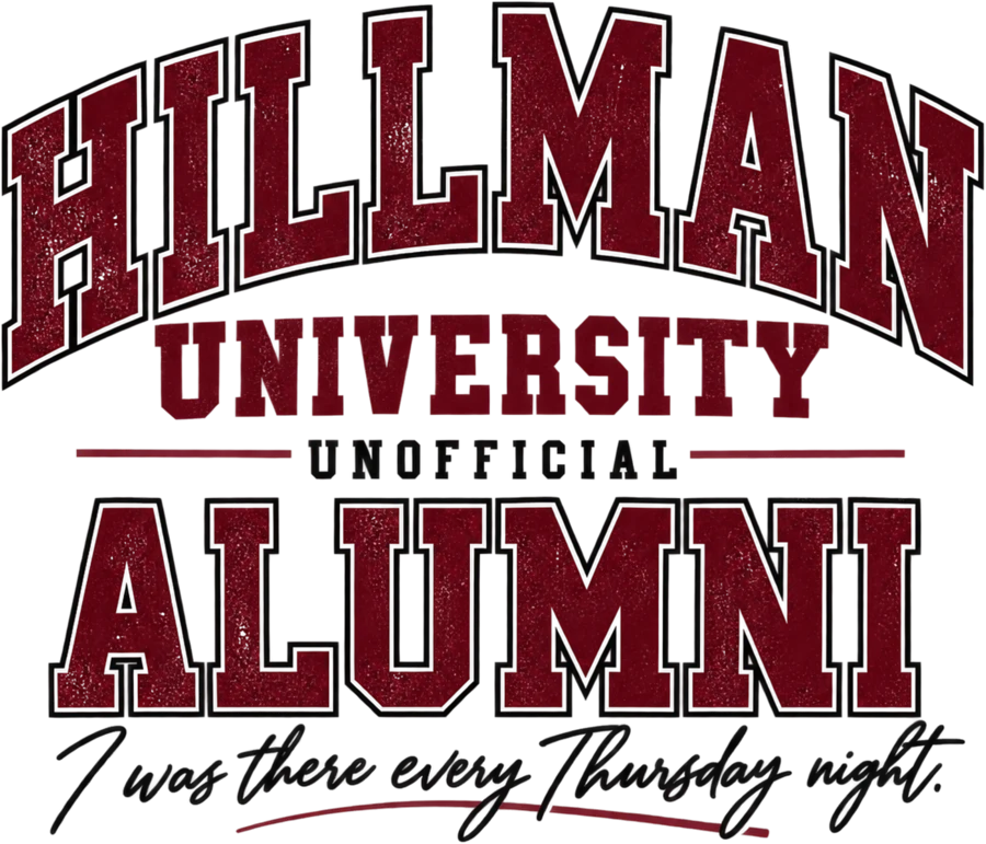 Hillman University Unofficial Alumni design on a shirt