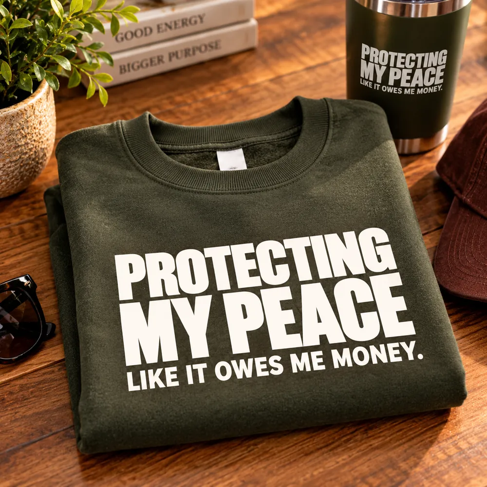 Protecting My Peace design on an olive sweatshirt